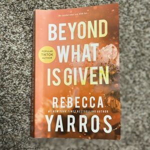 'Beyond What Is Given' Rebecca Yarros